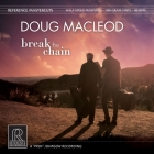 Doug Mac Leod - Break The Chain