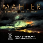 Thierry Fischer & Utah Symphony - Mahler: Symphony No. 1 'Titan'