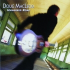 Doug MacLeod - Unmarked Road