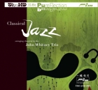 Classical Jazz - Swinging Classical by the John Whitney Trio