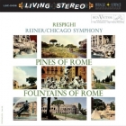 Fritz Reiner & Chicago Symphony Orchestra - Respighi: Pines of Rome & Fountains of Rome