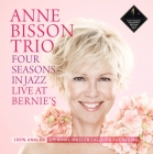 Anne Bisson Trio – Four Seasons in Jazz: Live At Bernie's