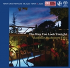 Vladimir Shafranov Trio – The Way You Look Tonight