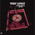 Yusef Lateef - The Doctor Is In…And Out