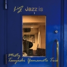 Tsuyoshi Yamamoto Trio – Misty: Live at Jazz Is