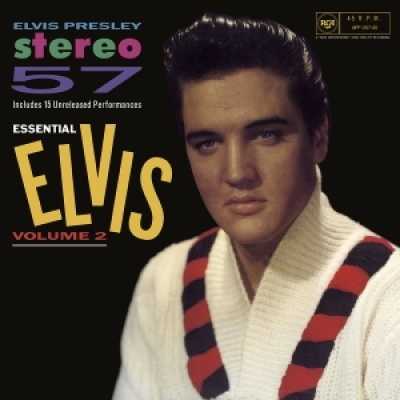 Elvis Presley - Stereo '57 (Essential Elvis Volume 2)
