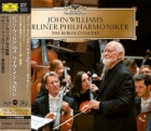 John Williams & Berliner Philharmoniker - The Berlin Concert [Deluxe Edition]