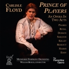 William Boggs & Milwaukee Symphony Orchestra – Carlisle Floyd: Prince Of Players